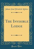 The Invisible Lodge 1517396069 Book Cover