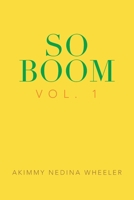 So Boom: Vol. 1 1796094684 Book Cover