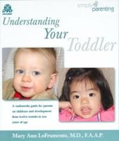 Simply Parenting: Understanding Your Toddler (Simply Parenting) 0975997610 Book Cover