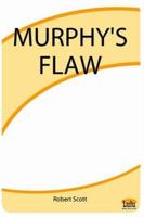 Murphy's Flaw 1411604164 Book Cover