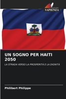 Un Sogno Per Haiti 2050 (Italian Edition) 6208981832 Book Cover