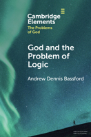 God and the Problem of Logic 1009272403 Book Cover