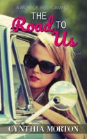 The Road to Us : A Monroe Falls Romance 1732669902 Book Cover
