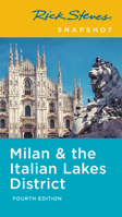 Rick Steves Snapshot Milan  the Italian Lakes District