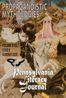 Propagandistic Mythologies: Volume XVIII, Issue 2: Summer 2026 (Pennsylvania Literary Journal) B0HDXGK3N9 Book Cover