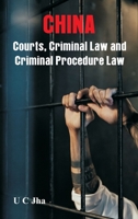 China: Courts, Criminal Law and Criminal Procedure Law 8119438345 Book Cover