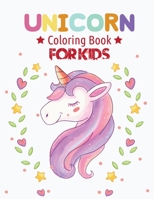 Unicorn Coloring Book For Kids: Best Collection of Fun and Easy Unicorn, Unicorn Friends and Other Cute Unicorn Coloring Pages for Kids, Toddlers, Preschooler 1673753221 Book Cover
