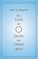 Das Licht, Die Quelle Des Lebens - Band 51 1544068727 Book Cover