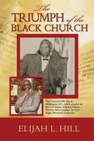 The Triumph of the Black Church: Civil Liberties 1489500650 Book Cover