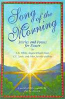 Song of the Morning: Easter Stories and Poems for Children 074593742X Book Cover
