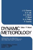 Dynamic Meteorology: Lectures Delivered at the Summer School of Space Physics of the Centre National D'Etudes Spatiales, Held at Lannion, France, 7 August-12 September 1970 9027703442 Book Cover