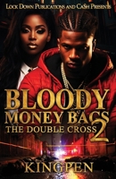 Bloody Money Bags 2 1971770167 Book Cover
