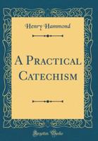 A Practical Catechism 1017757216 Book Cover