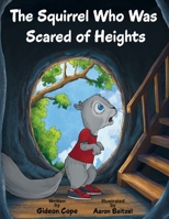 The Squirrel Who Was Scared of Heights B0FY8BN757 Book Cover