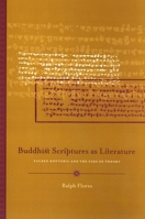 Buddhist Scriptures as Literature: Sacred Rhetoric and the Uses of Theory 0791473406 Book Cover