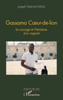Gassama Coeur-de-lion: Le courage et l'héroïsme d'un migrant (Points de Vue) (French Edition) 2343160716 Book Cover