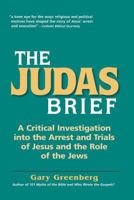 Judas Brief: Who Really Killed Jesus? 0981496644 Book Cover