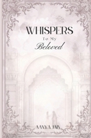 Whispers To My Beloved B0GWV4GGM1 Book Cover