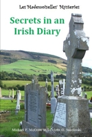 Secrets in an Irish Diary (Les Mademoiselles Mysteries) B0CFCZGXPW Book Cover