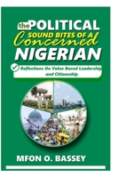 Political Sound Bites of a Concerned Nigerian: Reflections on value-based leadership and citizenship 9789892020 Book Cover