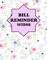 Bill Reminder Notebook: Simple Monthly Bill Payments Checklist Organizer Tracker Workbook Journal/ Size 8.5 x 11 1660780918 Book Cover