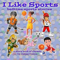I Like Sports: Bed Time Stories B08MSGPTQK Book Cover