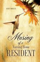 Musing of a Nursing Home Resident 1619044250 Book Cover