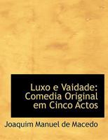 Luxo E Vaidade 0554539802 Book Cover