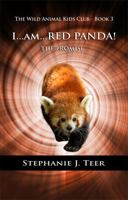 I Am Red Panda!: The Promise - Book 3 1736447033 Book Cover