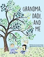 Grandma, Dadi, and Me 069273564X Book Cover