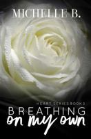 Breathing On My Own 0999178652 Book Cover