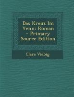 Das Kreuz Im Venn: Roman 1017992673 Book Cover