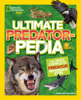 Ultimate Predatorpedia: The Most Complete Predator Reference Ever 1426331789 Book Cover