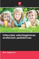 Infecções odontogénicas orofaciais pediátricas 6209306268 Book Cover