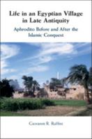 Life in an Egyptian Village in Late Antiquity 1107105609 Book Cover