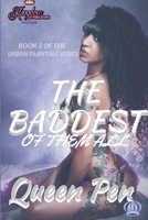 The Baddest of Them All: An Urban Fairytale 0359334253 Book Cover