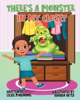 There’s a Monster in My Closet B09K1YZZWQ Book Cover