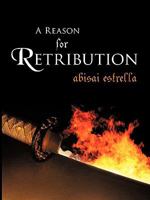 A Reason for Retribution 1440169993 Book Cover