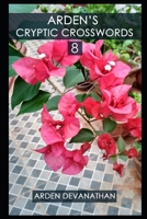 Arden's Cryptic Crosswords - 8 B0857BKRRW Book Cover