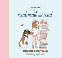 Read, Read, and Read (Liv on Life Series) 098920832X Book Cover