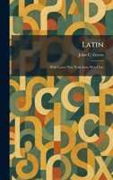 Latin: With Latest New York State Word List 1025777077 Book Cover