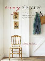 Easy Elegance: Creating a Relaxed, Comfortable and Stylish Home 1845978501 Book Cover