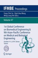 1st Global Conference on Biomedical Engineering & 9th Asian-Pacific Conference on Medical and Biological Engineering: October 9-12, 2014, Tainan, Taiwan 3319122614 Book Cover