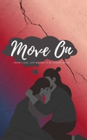 Move On: I Wasn’t Lost, Just Waiting to Be Chosen—By Me B0FHWW6J8V Book Cover