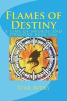 Flames of Destiny 1479387339 Book Cover