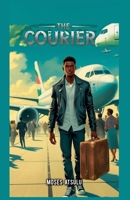 The Courier B0F4LQ91LW Book Cover