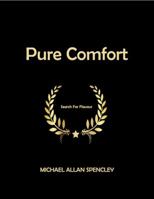 Pure Comfort: The Search for Flavour 1640841318 Book Cover