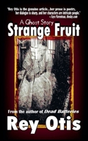 Strange Fruit: A Ghost Story B0GFZ89QM2 Book Cover