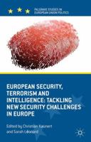 European Security, Terrorism and Intelligence: Tackling New Security Challenges in Europe 134934852X Book Cover