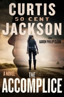 The Accomplice: A Novel 0063312905 Book Cover